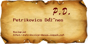 Petrikovics Dénes névjegykártya